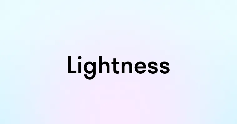 Lightness