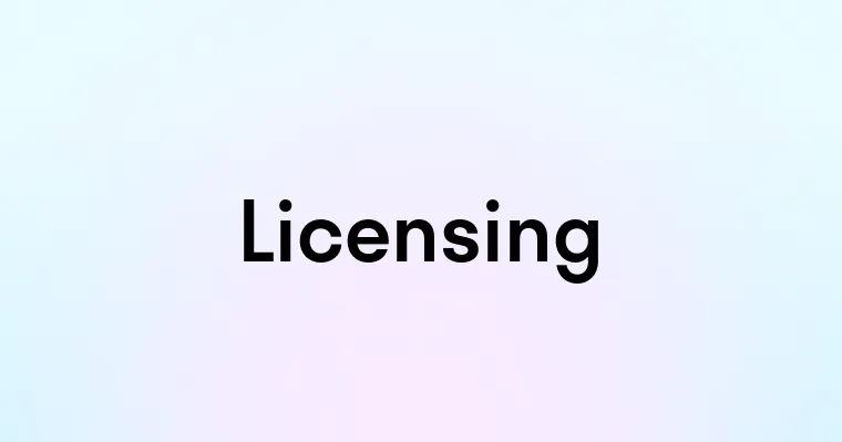 Licensing