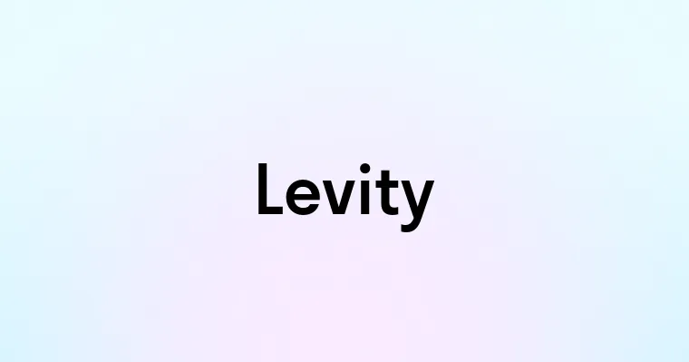 Levity