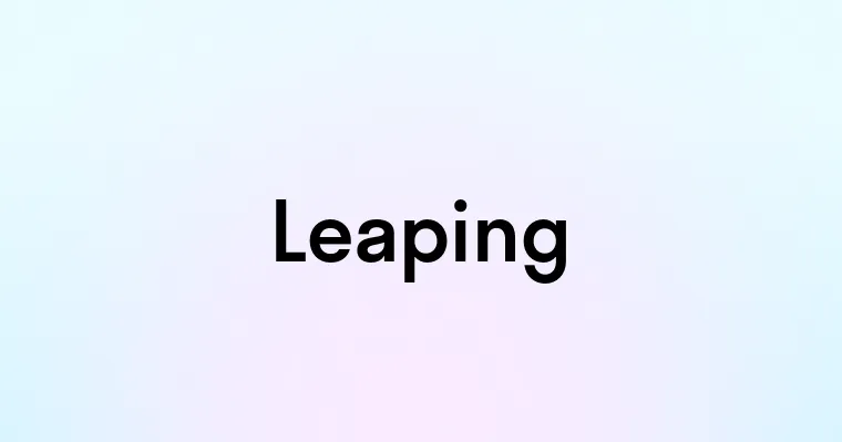 Leaping