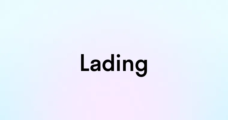 Lading