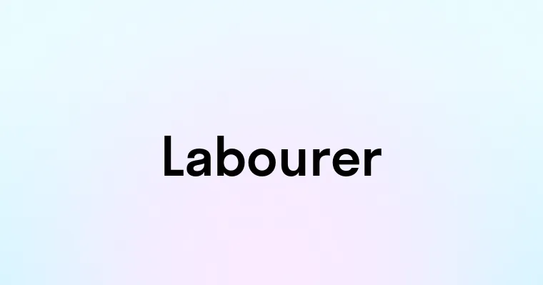 Labourer