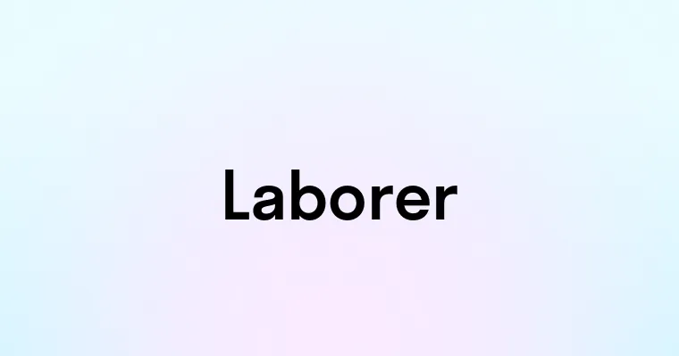 Laborer