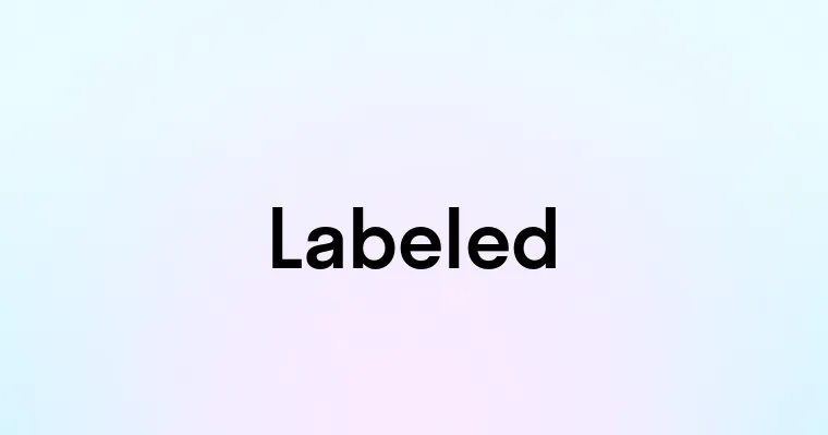 Labeled