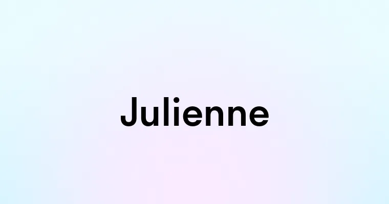 Julienne