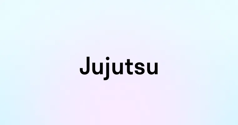 Jujutsu