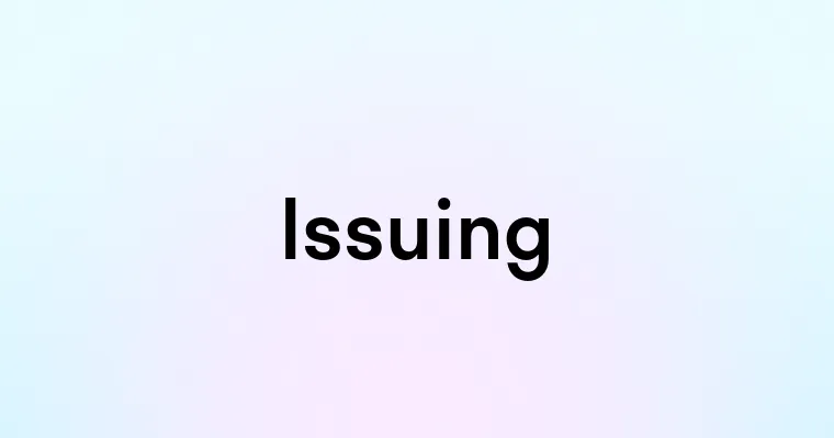 Issuing