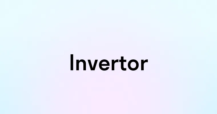 Invertor