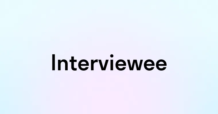 Interviewee