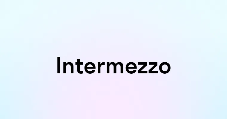 Intermezzo