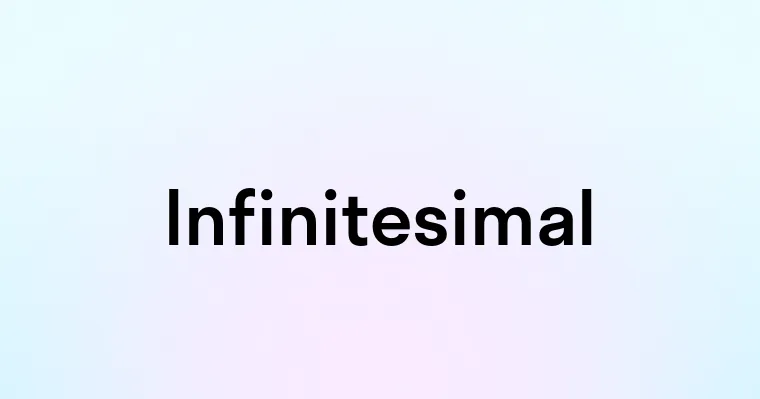 Infinitesimal