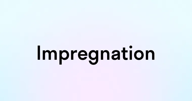 Impregnation