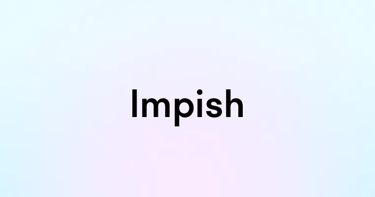 Impish