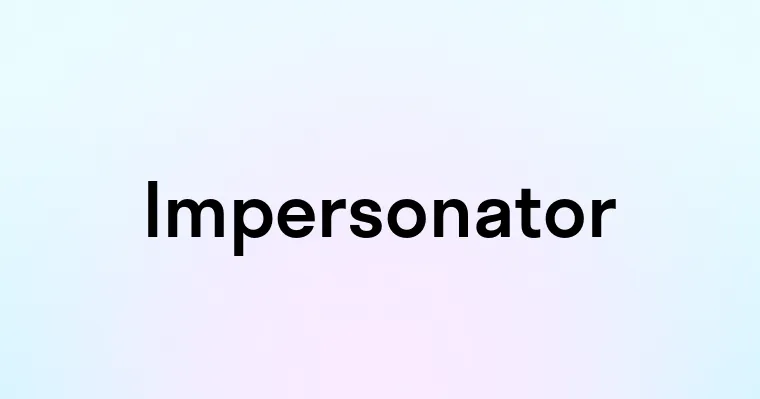 Impersonator