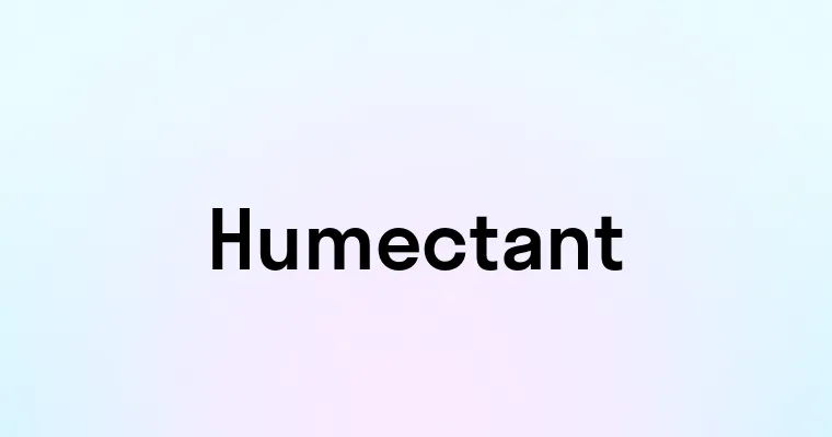 Humectant