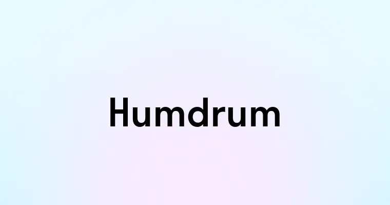 Humdrum