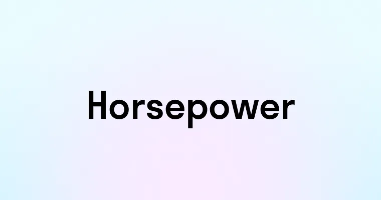 Horsepower