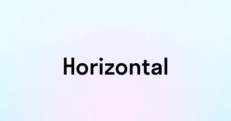 Horizontal