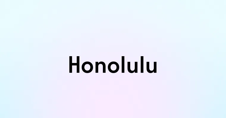 Honolulu