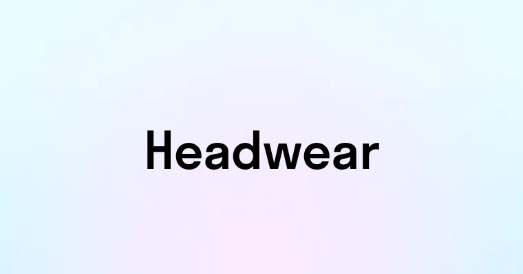 Headwear