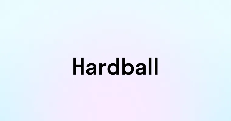 Hardball