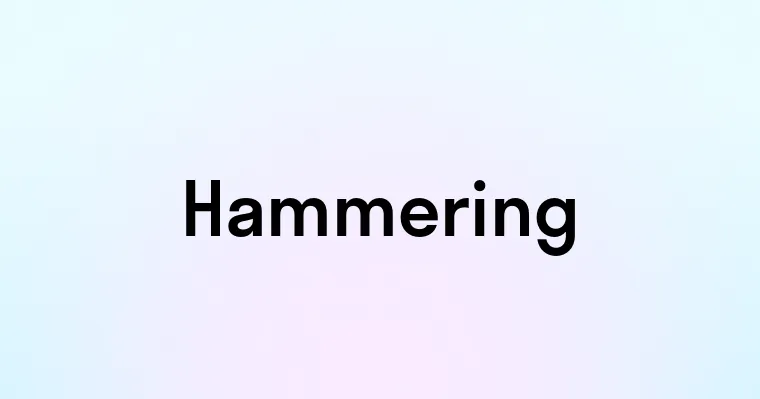 Hammering