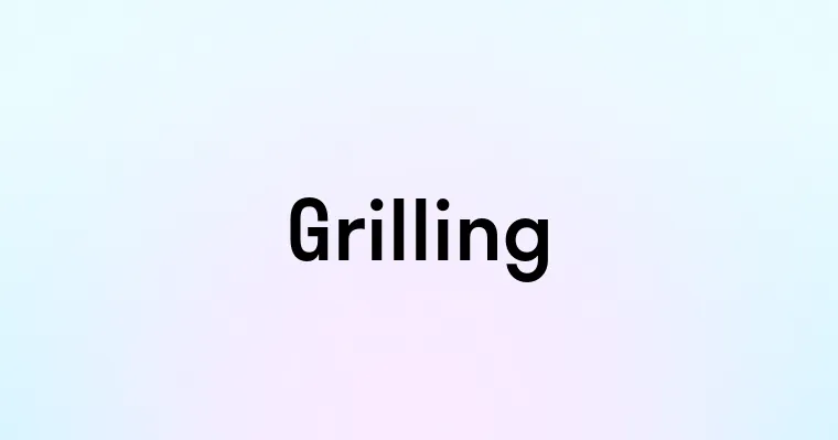 Grilling