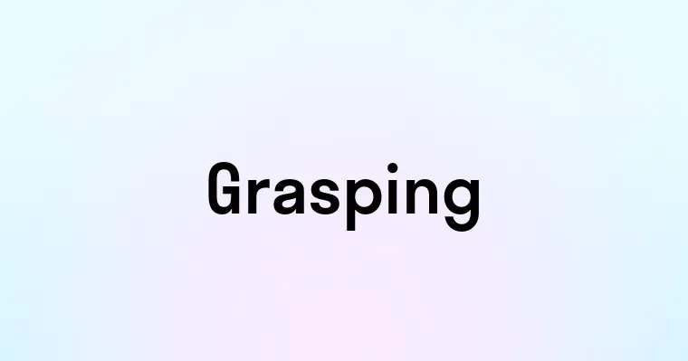 Grasping