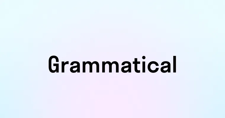 Grammatical