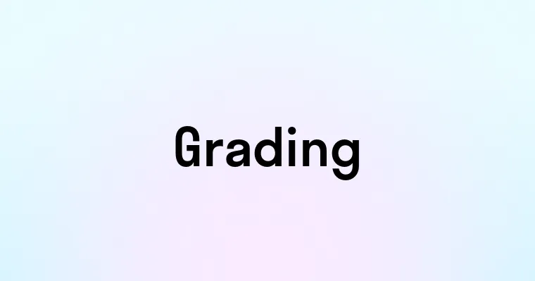 Grading