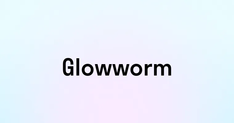 Glowworm