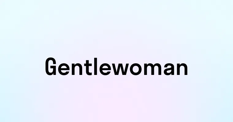 Gentlewoman