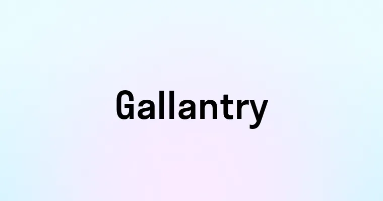 Gallantry