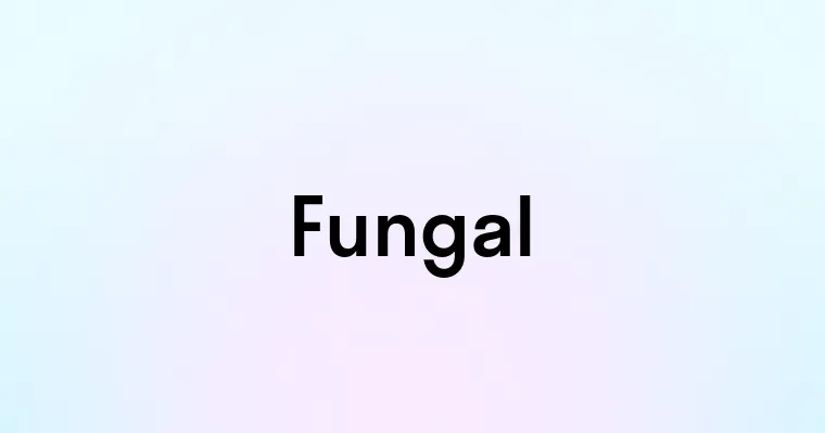 Fungal