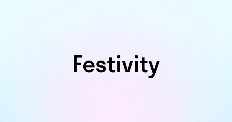 Festivity