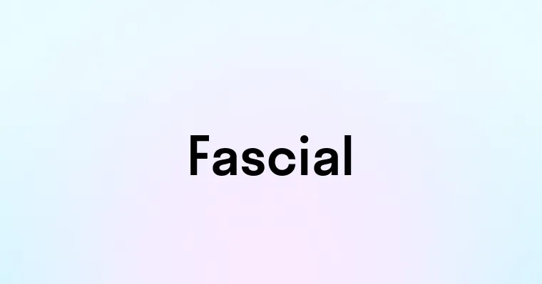 Fascial