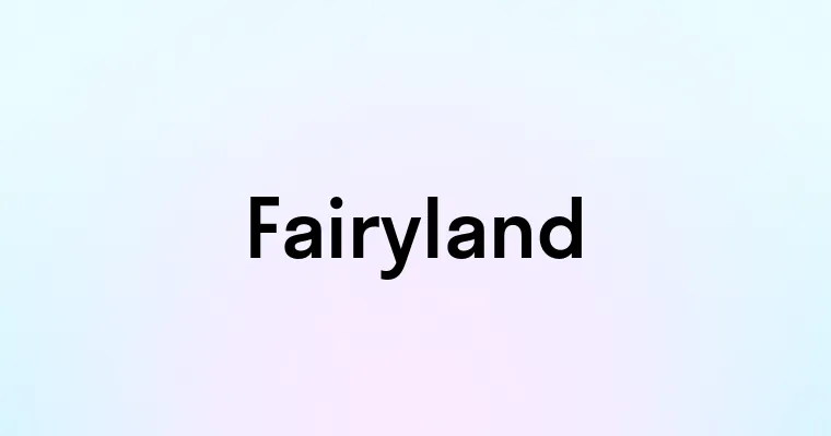 Fairyland