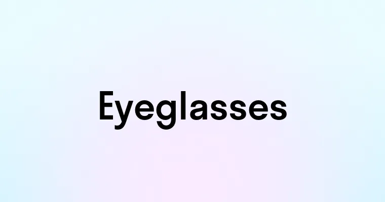 Eyeglasses