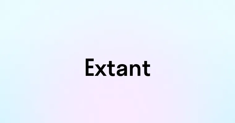 Extant