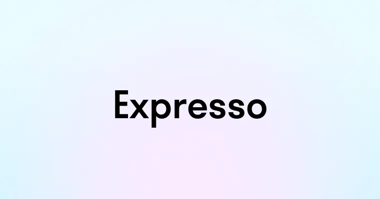 Expresso