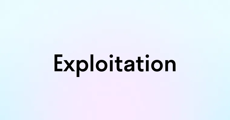 Exploitation