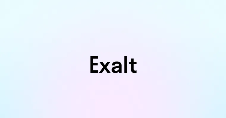 Exalt