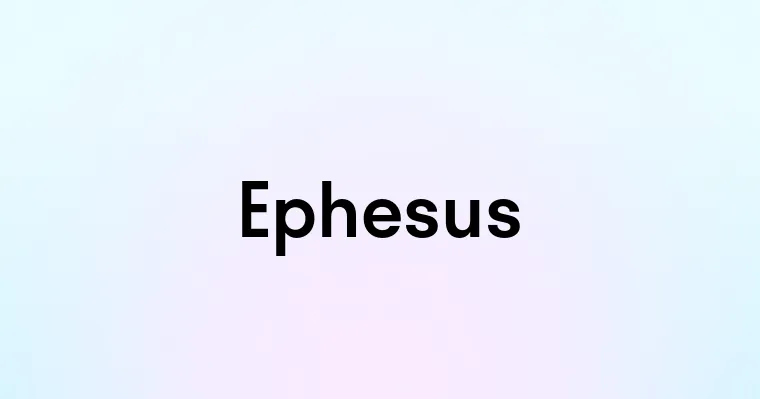 Ephesus