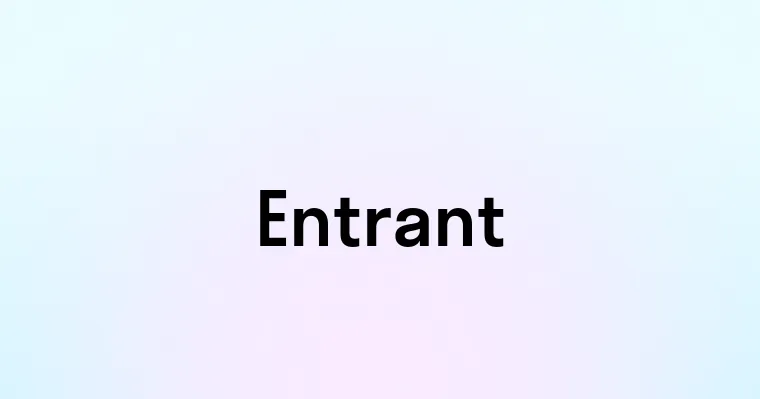 Entrant