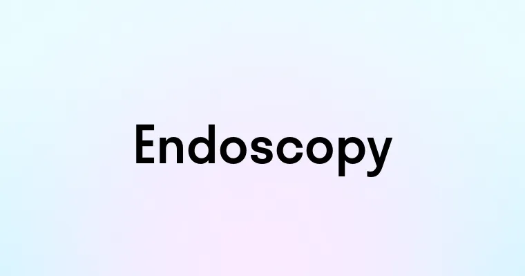 Endoscopy