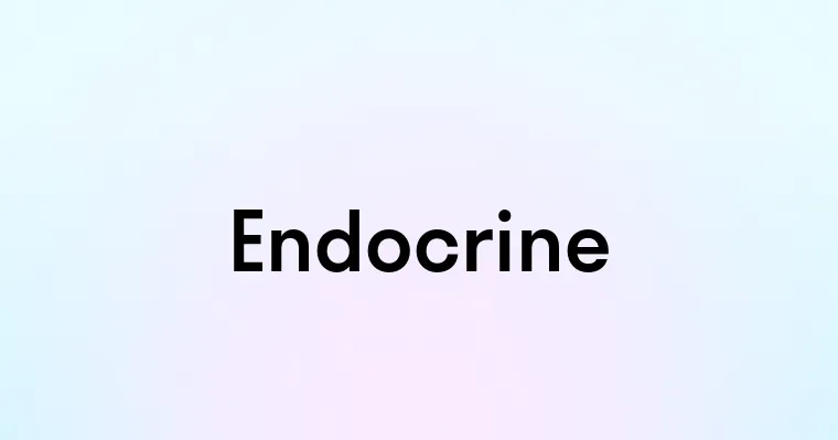 Endocrine