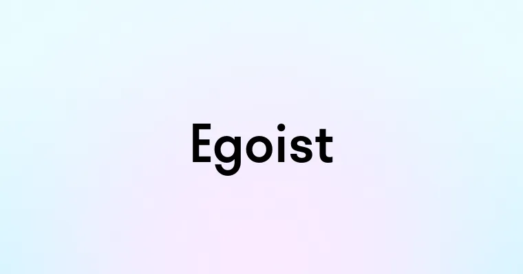 Egoist