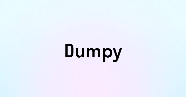 Dumpy