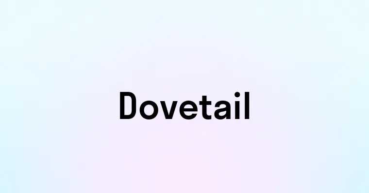 Dovetail