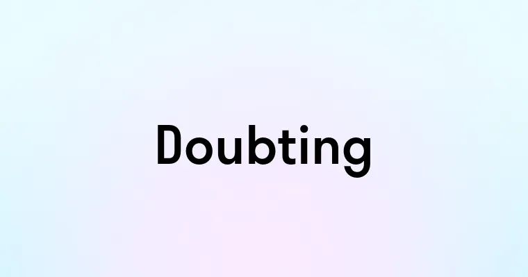 Doubting